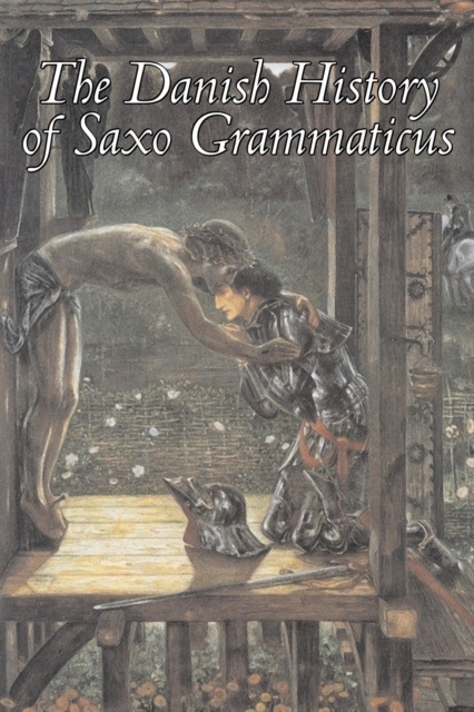 The Danish History of Saxo Grammaticus, Paperback / softback Book