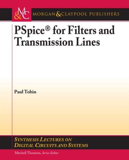 PSpice for Filters and Transmission Lines, Paperback / softback Book