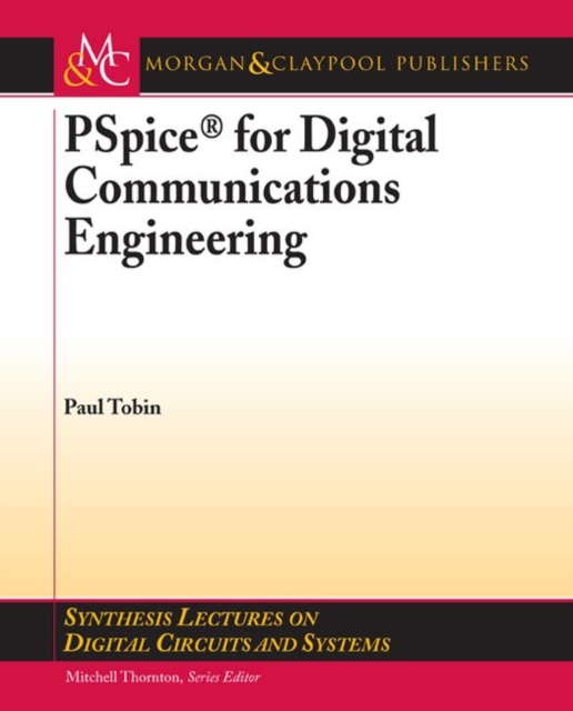 PSpice for Digital Communications Engineering, Paperback / softback Book