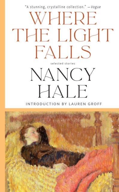 Where the Light Falls: Selected Stories of Nancy Hale, EPUB eBook