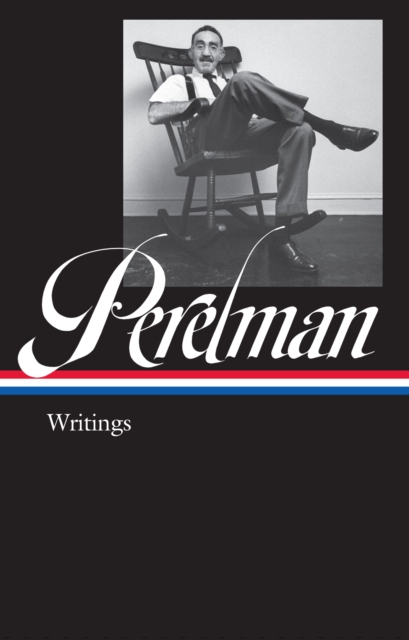 S.j. Perelman: Writings (loa #346), Hardback Book