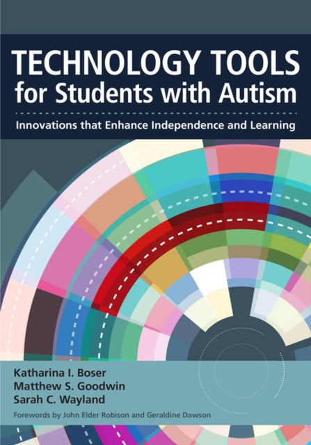 Technology Tools for Students With Autism : Innovations that Enhance Independence and Learning, EPUB eBook