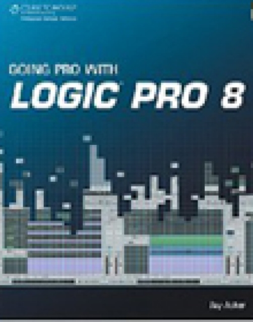 Going Pro with Logic Pro 8, Paperback / softback Book