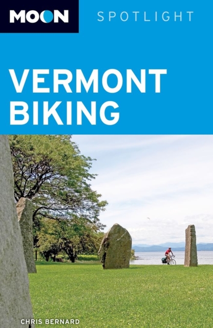 Moon Spotlight Vermont Biking, Paperback Book