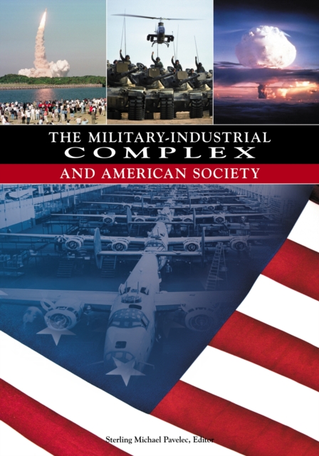 The Military-Industrial Complex and American Society, PDF eBook