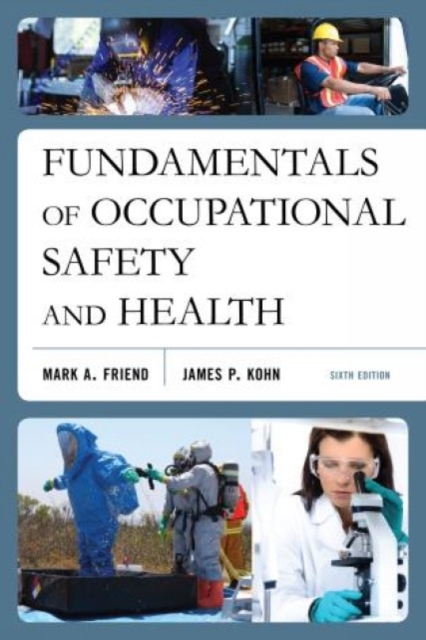Fundamentals of Occupational Safety and Health, Paperback / softback Book