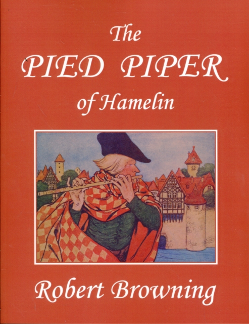 The Pied Piper of Hamelin, Illustrated by Hope Dunlap (Yesterday's Classics), Paperback / softback Book