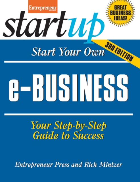 Start Your Own e-Business : Your Step-By-Step Guide to Success, Paperback / softback Book