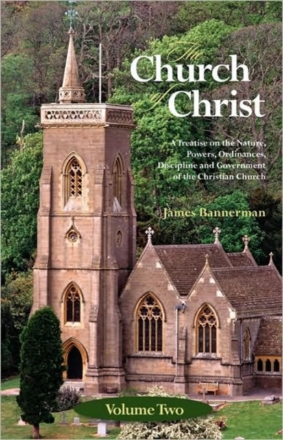 The Church of Christ : Volume Two, Paperback / softback Book