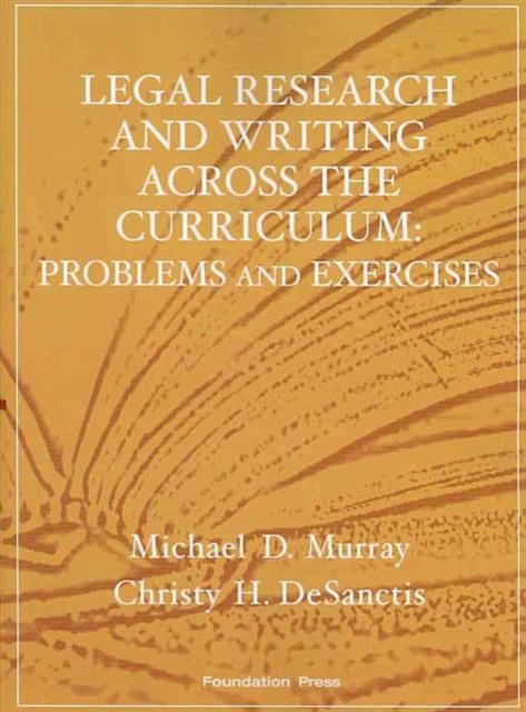 Legal Research and Writing Across the Curriculum : Problems and Exercises, Hardback Book
