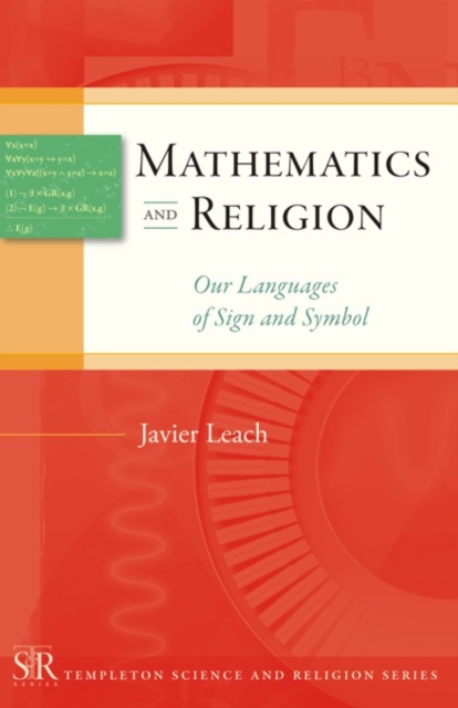 Mathematics and Religion : Our Languages of Sign and Symbol, Paperback / softback Book