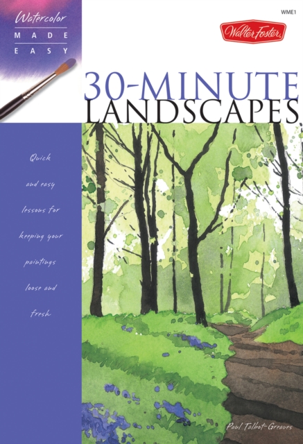 Watercolor Made Easy: 30-Minute Landscapes, Paperback / softback Book