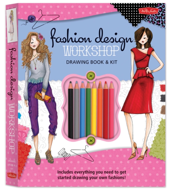 Fashion Design Workshop Drawing Book & Kit : Includes Everything You Need to Get Started Drawing Your Own Fashions!, Paperback / softback Book