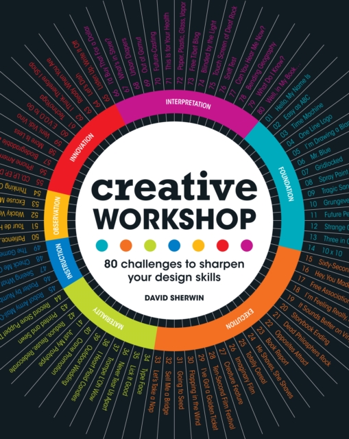 Creative Workshop : 80 Challenges to Sharpen Your Design Skills, Paperback / softback Book