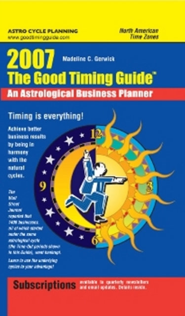 The Good Timing Guide : An Astrological Business Planner, Spiral bound Book