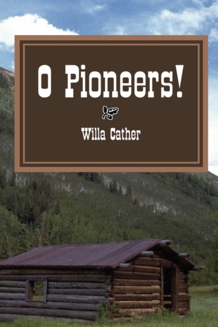 O Pioneers!, Paperback / softback Book