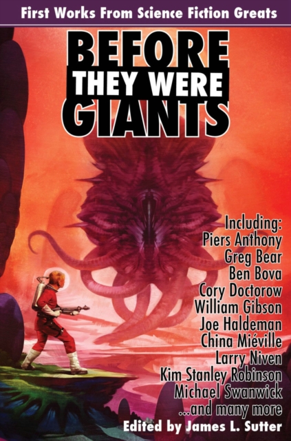 Before They Were Giants: First Works from Science Fiction Greats, Paperback / softback Book