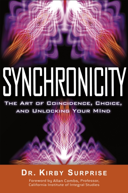 Synchronicity : The Art of Coincidence, Change, and Unlocking Your Mind, Paperback / softback Book
