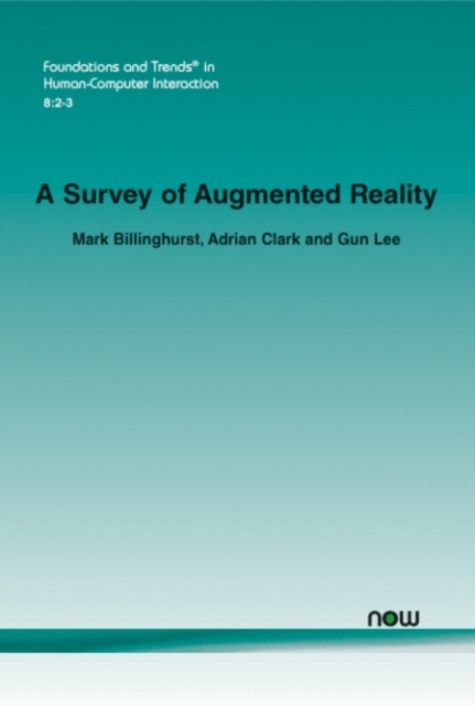 A Survey of Augmented Reality, Paperback / softback Book