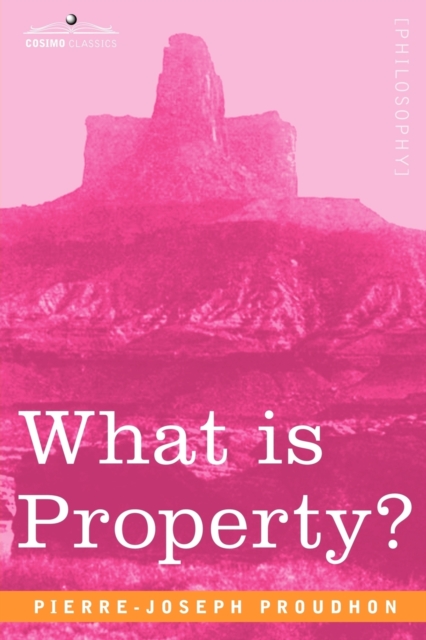 What Is Property?, Paperback / softback Book