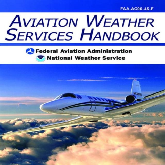 Aviation Weather Services Handbook, Paperback / softback Book