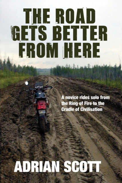 The Road Gets Better from Here, Paperback / softback Book