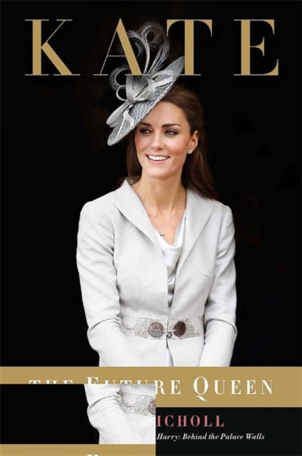 Kate : The Future Queen, Hardback Book