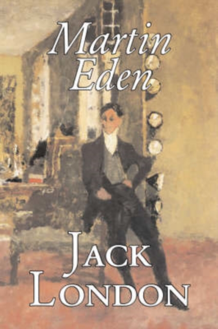 Martin Eden by Jack London, Fiction, Action & Adventure, Hardback Book