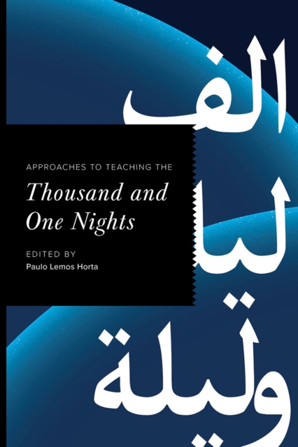 Approaches to Teaching the Thousand and One Nights, Hardback Book