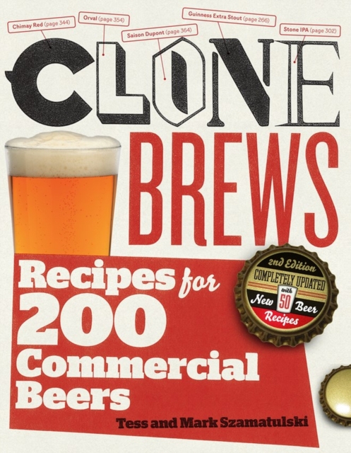 CloneBrews, 2nd Edition : Recipes for 200 Commercial Beers, Paperback / softback Book