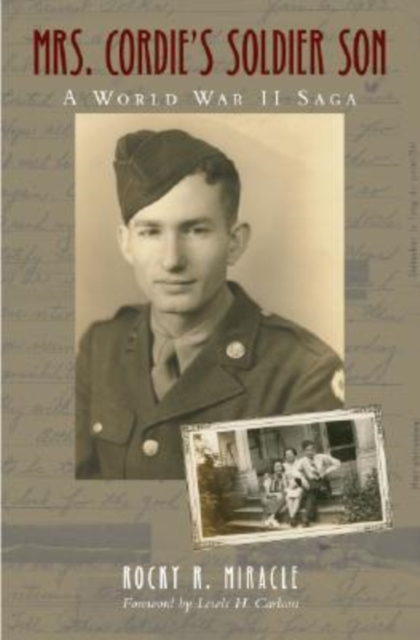 Mrs. Cordie?s Soldier Son : A World War II Saga, Hardback Book