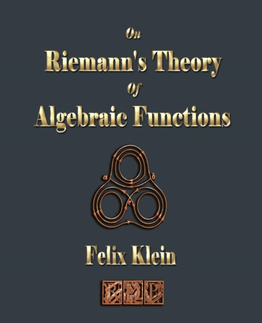 On Riemann's Theory of Algebraic Functions, Paperback / softback Book
