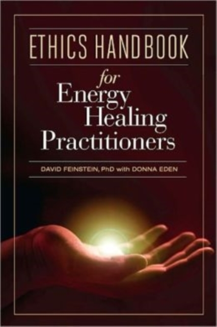 Ethics Handbook for Energy Healing Practitioners, Hardback Book