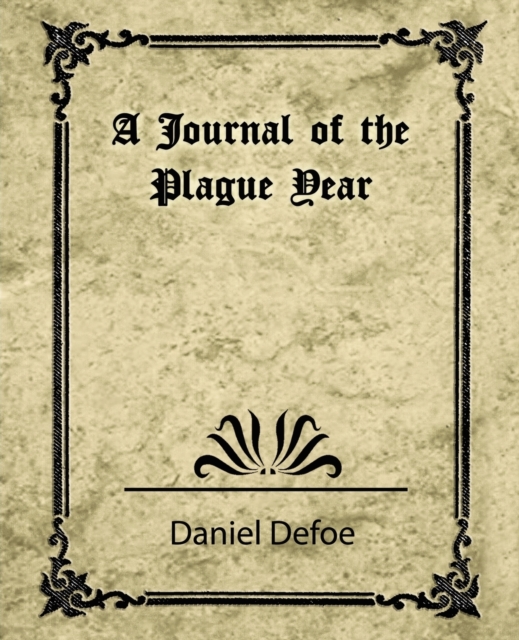 A Journal of the Plague Year (Daniel Defoe), Paperback / softback Book