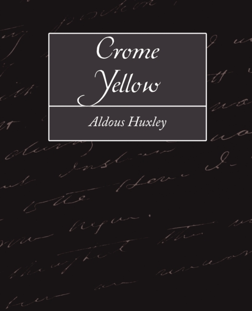 Crome Yellow, Paperback / softback Book