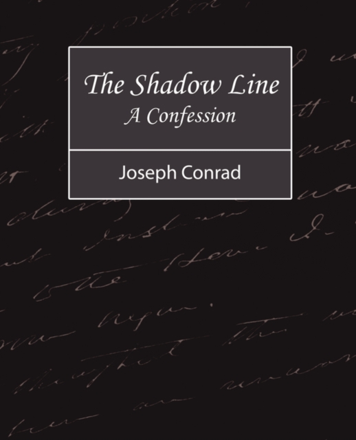 The Shadow Line - A Confession, Paperback / softback Book