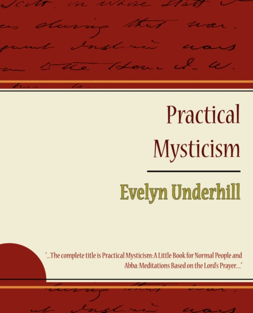 Practical Mysticism - Evelyn Underhill, Paperback / softback Book