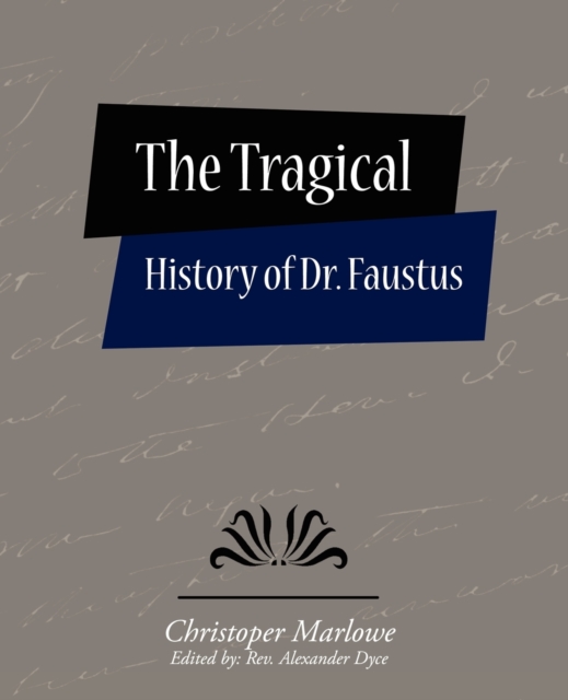 The Tragical History of Dr. Faustus, Paperback / softback Book