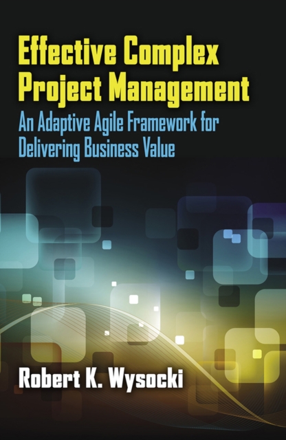 Effective Complex Project Management, Paperback / softback Book