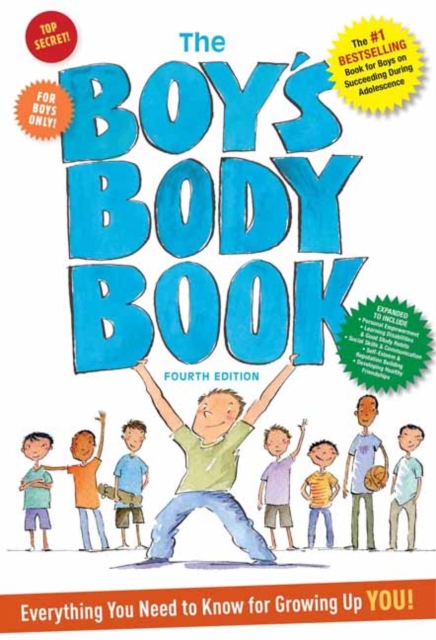 The Boys Body Book: Fourth Edition : Everything You Need to Know for Growing Up YOU!, Paperback / softback Book