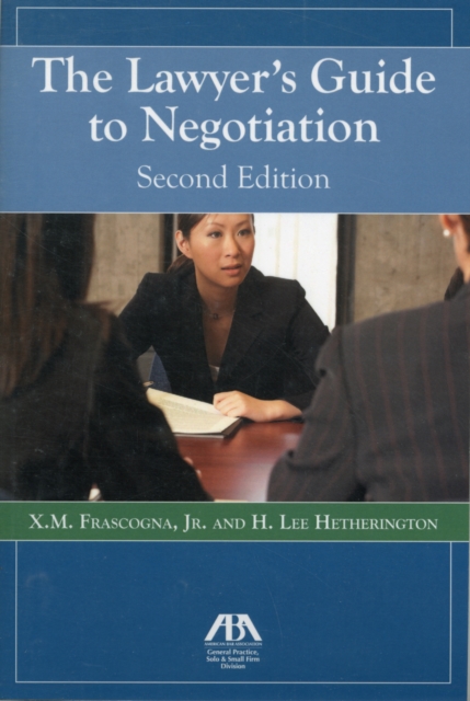 The Lawyer's Guide to Negotiation, Paperback / softback Book