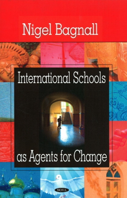 International Schools as Agents for Change, Hardback Book