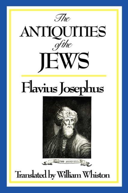 The Antiquities of the Jews, Paperback / softback Book