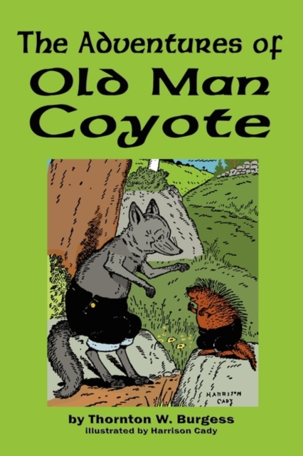 The Adventures of Old Man Coyote, Paperback / softback Book
