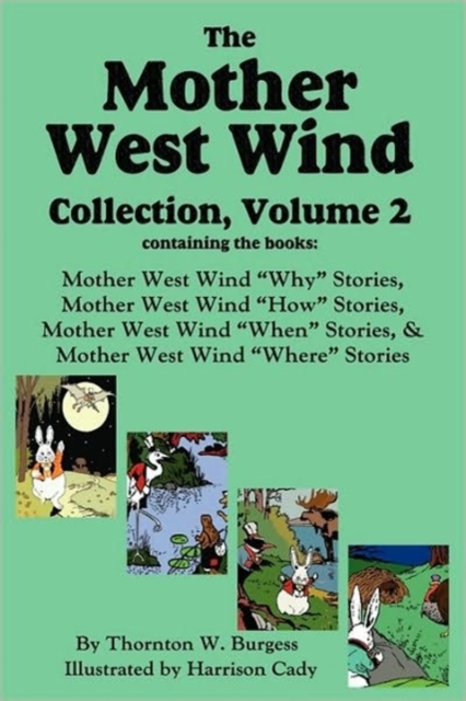 The Mother West Wind Collection, Volume 2, Hardback Book
