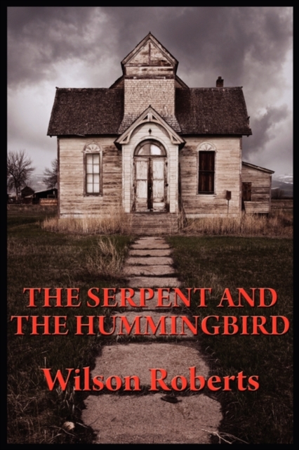 The Serpent and the Hummingbird, Hardback Book