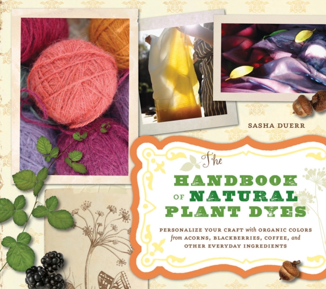 Handbook of Natural Plant Dyes, Paperback / softback Book