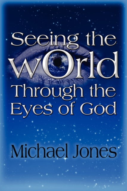 Seeing the World Through the Eyes of God, Paperback / softback Book