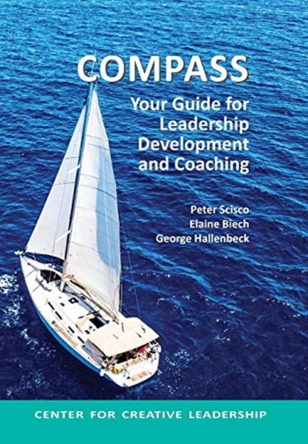 Compass : Your Guide for Leadership Development and Coaching, Hardback Book
