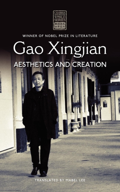 Gao Xingjian : Aesthetics and Creation, Hardback Book